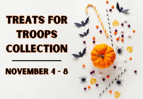Treats for Troops Collection - November 4 - 8