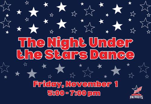 The Night Under the Stars Dance - Friday, Nov. 1