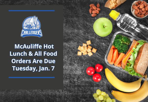 McAuliffe Hot Lunch Orders due January 7