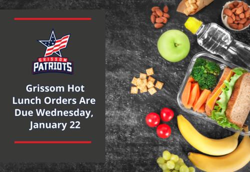 Grissom hot lunch orders due January 22