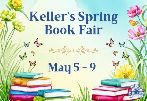Keller's Spring Book Fair May 5 - 9