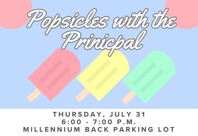 Millennium's Popsicles with the Principal Thursday, July 31