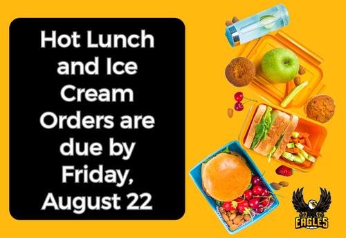 Hot Lunch and Ice Cream Orders Dur by Friday, August 22
