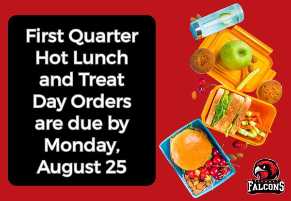 Fernway First Quarter Hot Lunch and Treat Day Orders due by Monday, August 25