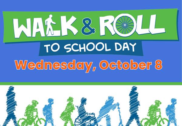 Walk and Roll to School Day - Wednesday, October 8