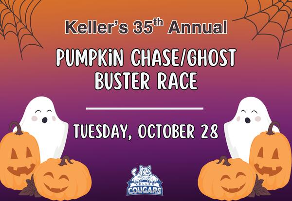 Keller's 35th Annual Pumpkin Chase Ghost Buster Race on Tuesday, October 28
