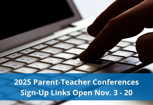 2025 Parent-Teacher Conference sign-up links open Nov. 3-20