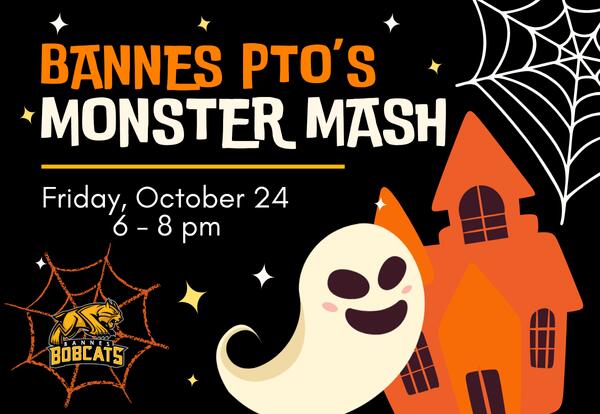 Bannes PTO's Monster Mash October 24 from 6-8 pm