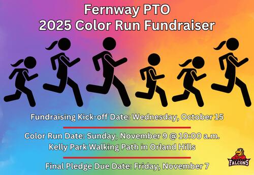 2025 Fernway PTO Color Run - Fundraising kick-off October 15- Color Run Race November 9 - Pledges due November 7