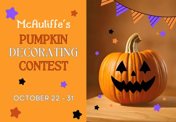 McAuliffe's Pumpkin Decorating Contest October 22-31