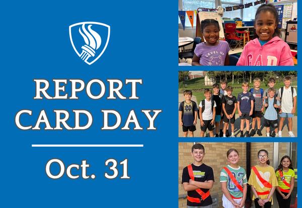 Report Card Day - October 31