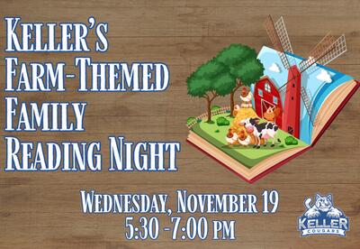Keller’s Farm-Themed Family Reading Night - November 19 from 5:30 - 7:00pm