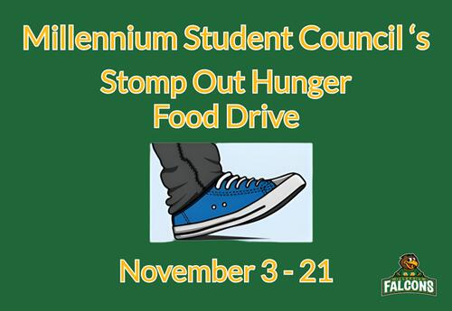 Millennium Student Council Stomp Out Hunger Food Drive November 3 -21