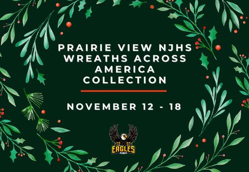 Prairie View NJHS Wreaths Across America - November 12 - 18