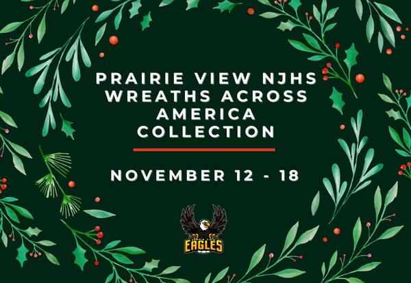 Prairie View NJHS Wreaths Across America - November 12 - 18