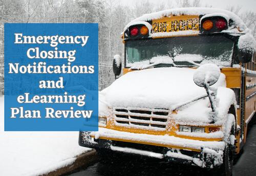 Emergency Closing Notifications and eLearning Plan Review for the 2025-26 School Year