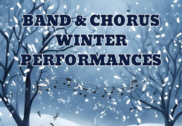 Band & Chorus Winter Perfromances