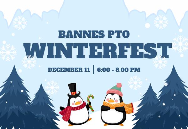 Bannes PTO Winterfest - Thursday, December 11