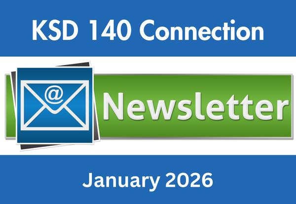 KSD 140 Connection newsletter banner, January 2026