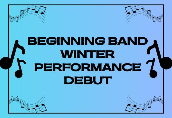 Beginning Band Winter Performance Debut