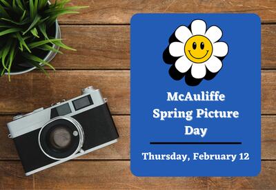 McAuliffe Spring Picture Day, Thursday, February 12