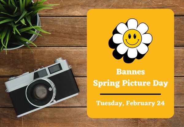 Bannes Spring Picture Day, Tuesday, February 24