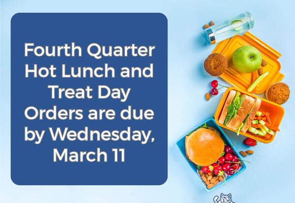 Keller Fourth Quarter Hot Lunch and Treat Orders Due March 11