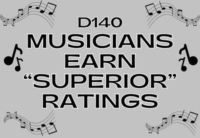 D140 Musicians earn "Superior" Ratings