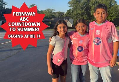 Fernway ABC Countdown to Summer Begins April wording inside a burst with three students arm in arm standing outside on playground