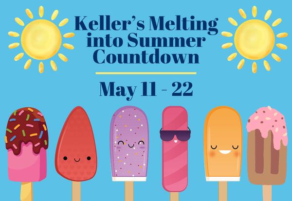 Keller's Melting Into Summer Countdown May 11 - 22 with suns and popsicles on blue background
