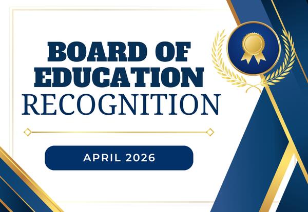 Board of Education Recognition” with a gold award seal and laurel wreath, and a button labeled “April 2026,” in a blue and gold formal design