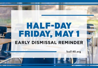Half-Day Friday, May 1 Early Dismissal Reminder with empty classroom in background