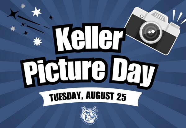 Keller Picture Day - August 25 written with camera in right corner on blue background