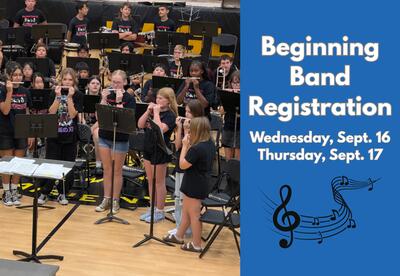 Band member playing instruments on left side and Beginning Band Registration Wed. Sept. 16 and Thurs. Sept, 17 written on right side on blue background with music notes