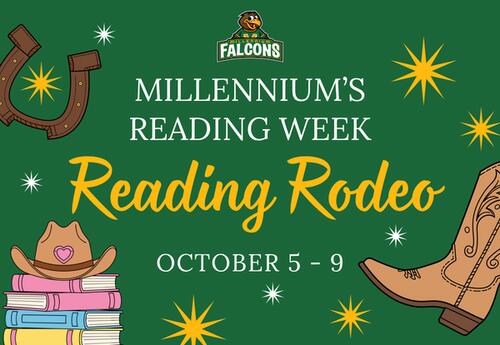 “Millennium’s Reading Week: Reading Rodeo, October 5–9. Graphic features a cowboy hat, books, horseshoes, cowboy boots, and the Millennium Falcons logo.”