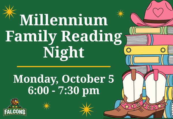 “Millennium Family Reading Night: Monday, October 5 from 6-7:30 pm. Graphic features a cowboy hat, books, horseshoes, cowboy boots, and the Millennium Falcons logo.”