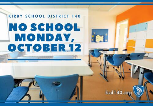 No School Monday, October 12with empty classroom in background