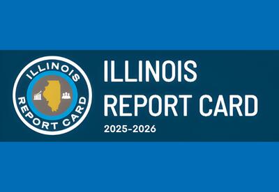 Illinois Report Card 2025-2026 written to the left of Illinois Report Card symbol on blue background