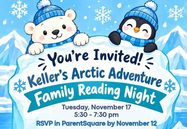 You're Invited - Keller's Arctic Adventure Family Reading Night Tuesday, November 17 - RSVP by November 12 written on arctic background with polar bear and penguin