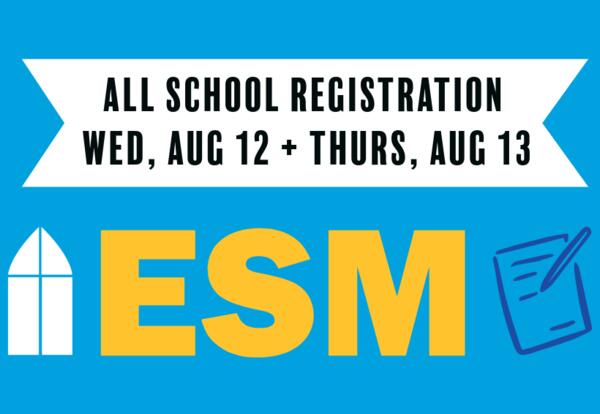 ESM Registration Aug 12 & 13