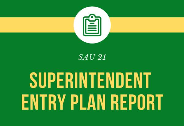 SAU 21 Superintendent Entry Plan Report