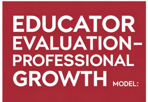 Educator Evaluation - Professional Growth Model
