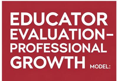 Educator Evaluation - Professional Growth Model