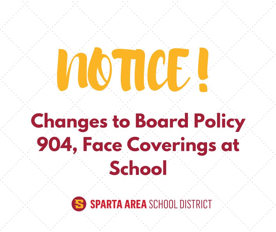 Updated Board Policy Article 904, Face Coverings at School Sparta
