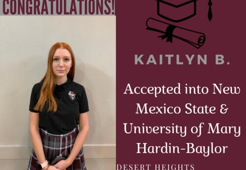 Kaitlynn B. accepted into New Mexico University and the University of Mary Hardin-Baylor