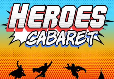 Image of Heroes Cabaret poster with superhero silhouettes above a city skyline