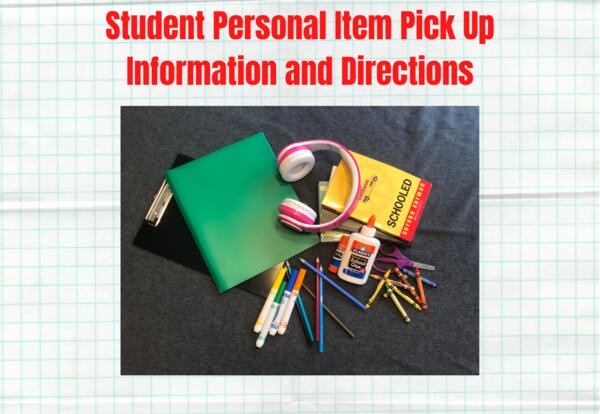 Student Personal Item Pick Up Information