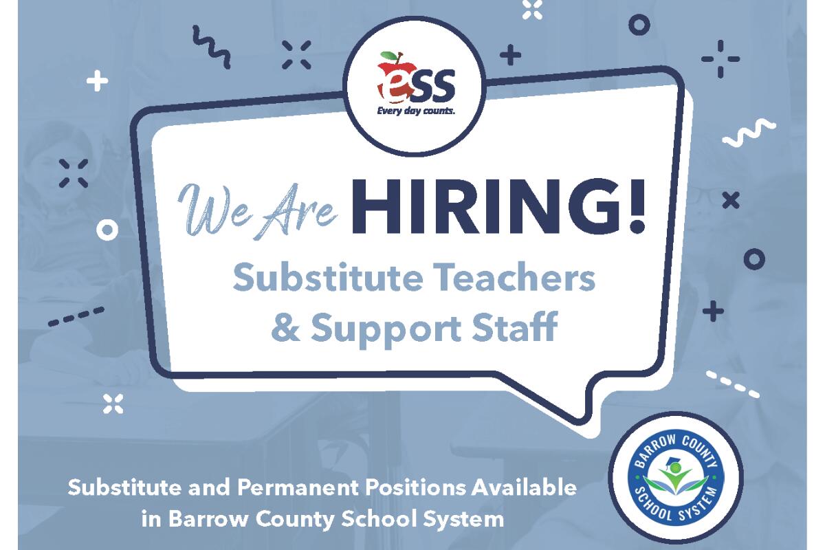 Now Hiring Substitute Teachers & Support Staff Barrow County School