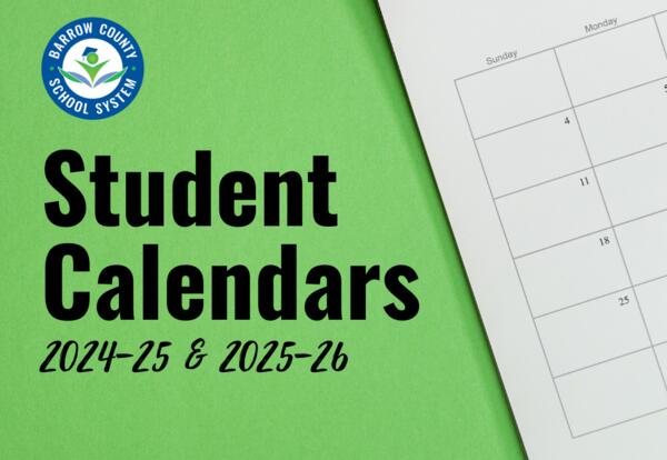 2024-25 & 2025-26 Student Calendars  Barrow County School System