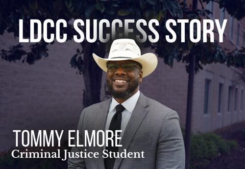 Graphic with photo of Tommy Elmore with overlaying text that reads:LDCC Success Story Tommy Elmore Criminal Justice Student.
